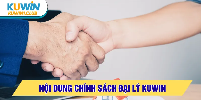 đại ý kuwin nội dung chính sách