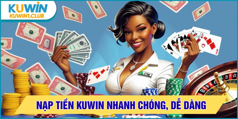 nạp tiền kuwin