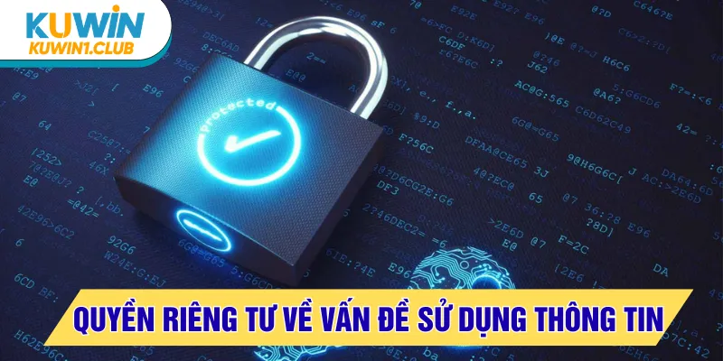 quyền riêng tư sửa dụng thông tin